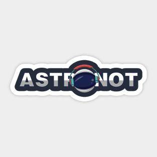 ASTRONOt Sticker